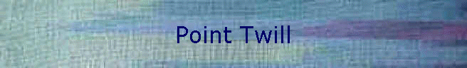 Point Twill