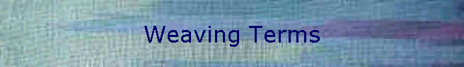 Weaving Terms