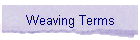 Weaving Terms